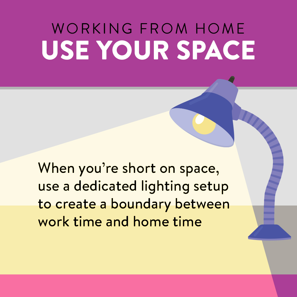 When you are short on space, use a dedicated lighting setup to create a boundary between work time and home time.