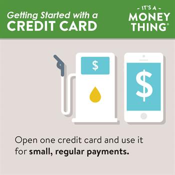 Credit Card Tip: Open one card and use it for small, regular payments