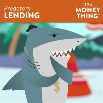 Predatory Lending takes advantage of borrowers already in a tight spot. 