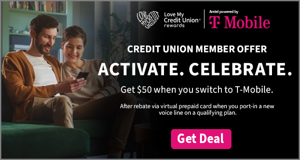 Credit Union member offer. Activate. Celebrate. Get $50 when you switch to T-Mobile. After rebate via virtual prepaid card when you port-in a new voice line on a qualifying plan. Get Deal